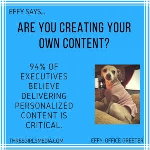 Effy Says…Create Your Own Content!