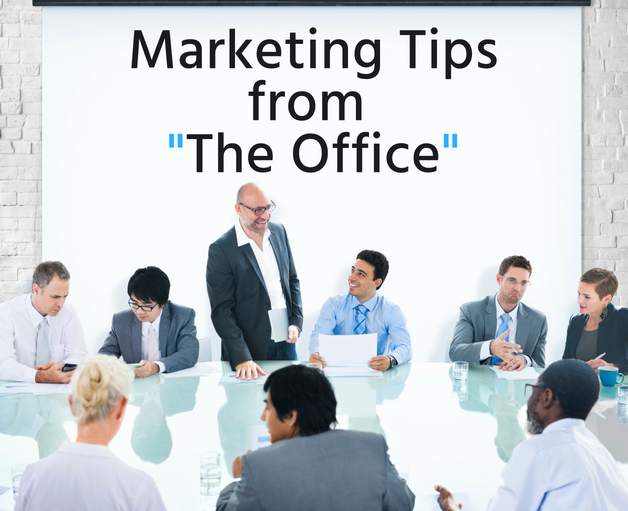 3 Hilarious Marketing Tips from “The Office”